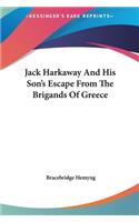 Jack Harkaway and His Son's Escape from the Brigands of Greece
