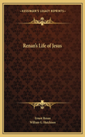 Renan's Life of Jesus