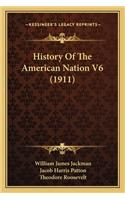 History Of The American Nation V6 (1911)