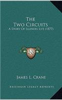 The Two Circuits