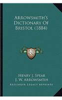 Arrowsmith's Dictionary of Bristol (1884)