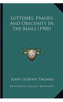 Lotteries, Frauds and Obscenity in the Mails (1900)