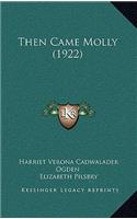 Then Came Molly (1922)