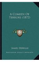 Comedy Of Terrors (1872)