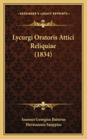Lycurgi Oratoris Attici Reliquiae (1834)
