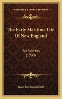 Early Maritime Life Of New England