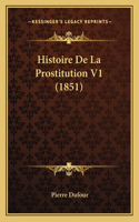 Histoire De La Prostitution V1 (1851)