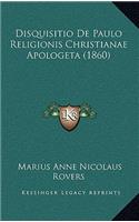 Disquisitio De Paulo Religionis Christianae Apologeta (1860)