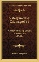 A Magyarorszagi Zsidosagrol V1