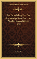 Entwickelung Und Der Gegenwartige Stand Der Lehre Von Der Kurzsichtigkeit (1898)