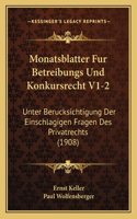 Monatsblatter Fur Betreibungs Und Konkursrecht V1-2