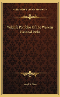 Wildlife Portfolio Of The Western National Parks