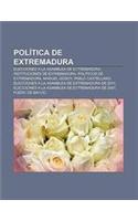 Politica de Extremadura: Elecciones a la Asamblea de Extremadura, Instituciones de Extremadura, Politicos de Extremadura, Manuel Godoy