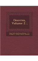 Oeuvres, Volume 2...