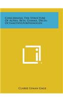 Concerning the Structure of Alpha, Beta, Gamma, Delta-Octamethylporphinogen