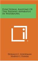 Functional Anatomy of the Feeding Apparatus in Waterfowl