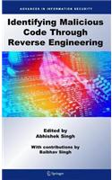Identifying Malicious Code Through Reverse Engineering: (Advances in Information Security)