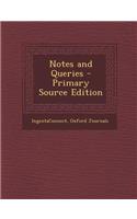Notes and Queries - Primary Source Edition