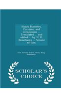 Hindu Manners, Customs, and Ceremonies ... Translated ... and edited ... by H. K. Beauchamp ... Second edition. - Scholar's Choice Edition