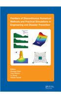 Frontiers of Discontinuous Numerical Methods and Practical Simulations in Engineering and Disaster Prevention