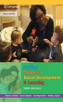 Mindtap Education, 1 Term (6 Months) Printed Access Card for Kostelnik/Soderman/Whiren/Rupiper's Guiding Children's Social Development and Learning: Theory and Skills, 9th