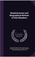 Reminiscences and Biographical Notices of Past Members