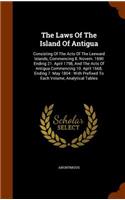 The Laws Of The Island Of Antigua