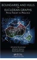 Boundaries and Hulls of Euclidean Graphs: From Theory to Practice
