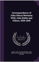 Correspondence of John Henry Newman With John Keble and Others, 1839-1845: (English)