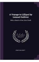 A Voyage to Lilliput by Lemuel Gulliver