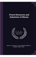 Forest Resources and Industries of Illinois