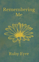 Remembering Me