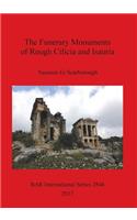 Funerary Monuments of Rough Cilicia and Isauria