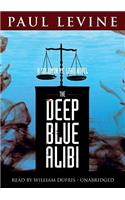 The Deep Blue Alibi: A Solomon vs. Lord Novel(2 Solomon vs. Lord Novels)