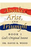 Awake, Arise, and Triumph