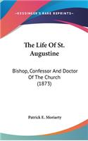 The Life Of St. Augustine