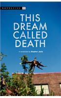 This Dream Called Death