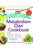 The Everything Metabolism Diet Cookbook