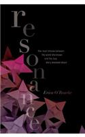 Resonance: (Dissonance)
