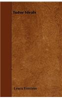 Tudor Ideals
