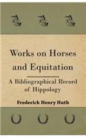 Works on Horses and Equitation