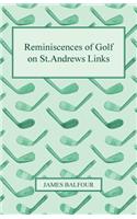 Reminiscences of Golf on St.Andrews Links, 1887