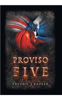 Proviso Five