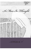 A Man In Thought: (English)