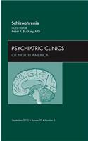 Schizophrenia, an Issue of Psychiatric Clinics