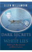 Dark Secrets - White Lies