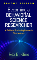 Becoming a Behavioral Science Researcher, Second Edition