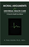 Moral Arguments for Universal Health Care