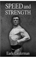 Speed and Strength