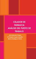 Celador de Farmacia. Análisis del Puesto de Trabajo
